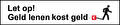Let op! Geld lenen kost geld